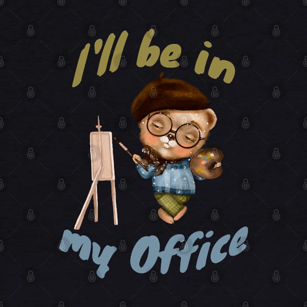 I'll Be In My Office by Luxinda